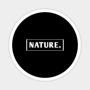 Nature Lover Magnet